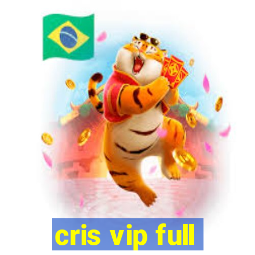 cris vip full